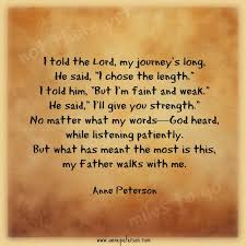 Weary Feeling Weak God S Strength God S Presence Poetry Anne Peterson Www Annepeterson Com Gods Strength Inspirational Poems Prayer For Protection