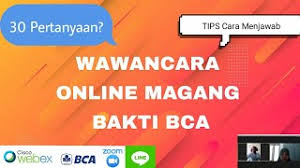 Thanks a lot for vising my blog. Wawancara Online Magang Bakti Bca Pengalaman Pribadi Youtube