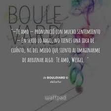 Julio 28, 2020 a las 10:45. 42 Ideas De Boulevard Frases Libros Wattpad Libros Frases De Libros Juveniles