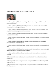 Kedutan mata kiri bawah bisa diartikan menurut kepercayaan tentang primbon, yang bisa mendatangkan pertanda baik atau buruk bagi orang yang mengalami kedutan. Arti Kedutan