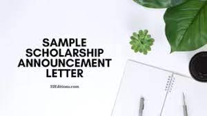 Student scholarship announcement letter is an official document that states a certain scholarship program for students of sample student scholarship announcement letter. Sample Scholarship Announcement Letter Free Letter Templates