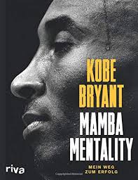 Gratis ebook das tagebuch eines wahren kriegers. Download Ebook Mamba Mentality Mein Weg Zum Erfolg Von Pdf Epub Mobi Ebook Uki52klx4fbygx3
