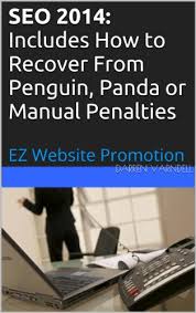 Seo 2014 Includes How To Recover From Penguin Panda Or Manual Penalties Ez Website Promotion Ebook Darren Var Website Promotion Internet Marketing Seo Seo