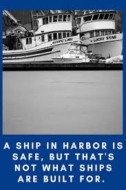 Image result for ship in the harbor is safe