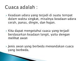 Check spelling or type a new query. Cuaca Ppt Download