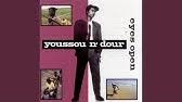 Chanson des collines, vous chantez au monde. Paroles Youssou N Dour La Ronde Des Ecoliers Du Monde Youtube