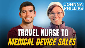 Travel Nurse To Medical Device Sales with Johnna Phillips