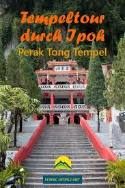 Tempeltour In Ipoh Zum Perak Tong Tempel Scenic World Ipoh Penang Reise Um Die Welt