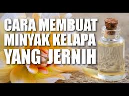 Cara Membuat Minyak Kelapa Yang Sangat Jernih Seperti Air Blondo Youtube