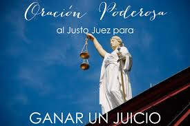 Reza Esta Oracion Nueve Dias Antes Y Nueve Dias Despues De Cualquier Juicio Que Tengas Y Necesites Ganar D Oraciones Oraciones Poderosas Oracion Al Justo Juez