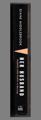 Amazon.com: Her Husband: Hughes and Plath, a Marriage: 9780670031870:  Middlebrook, Diane: Books