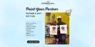Paint Your Partner: Father's Day Edition