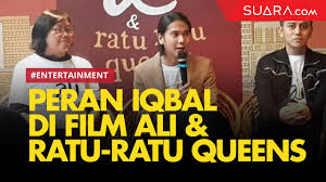 Namun, kenyataan tidak selalu seperti yang diharapkan. Iqbaal Ramadhan Beberkan Karakternya Di Film Ali Ratu Ratu Queens Youtube