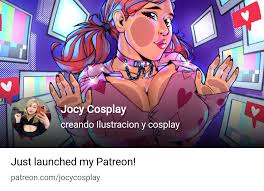 Jocy Cosplay | creando Ilustracion y cosplay | Patreon