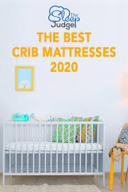 Best Crib Mattress Reviews 2020 The Sleep Judge Best Crib Mattress Crib Mattress Best Crib