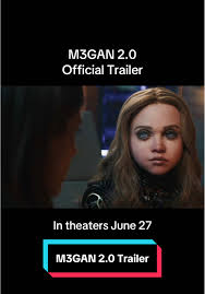 M3GAN 2.0 Final Trailer: Prepare for a Thrilling Horror!