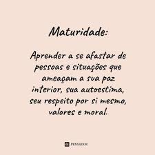 Pensamento Sobre Maturidade E Amor Proprio Pensamentos Inspiradores Frases Sobre Amor Blog De Frases