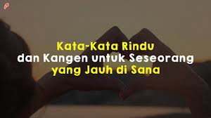Maybe you would like to learn more about one of these? Kata Kata Rindu Dan Kangen Untuk Seseorang Yang Jauh Di Sana Youtube
