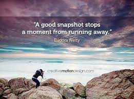 Love Capturing Moments Quotes About Photography Photograph Quotes Photo Quotes