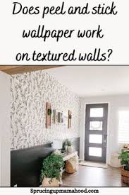 Does peel and stick wallpaper work on textured walls. 900 One Day I Will Ideas In 2021 One Day I Will Home Decor Home
