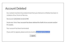 What S The Chance Of Getting Un Banned For An Unjust Roblox Account Termination Roblox