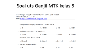 Detail soal matematika kelas 5 akar pangkat 3 pdf dapat kamu nikmati dengan cara klik link download dibawah dengan mudah tanpa iklan yang mengganggu. Soal Ulangan Uts Matematika Kelas 5 Sd Semester 1 Kumpulan Soal Ulangan
