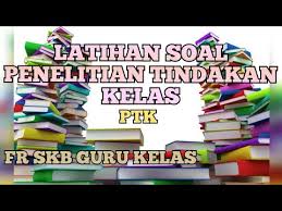 Contoh soal tiu cpns 13 dan pembahasannya. Inovasi Hebat Fr Skb Guru Kelas Sd Penelitian Tindakan Kelas Ptk Cara Praktis Di Bulan Agustus 2020 Rabab Minangkabau