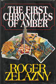 Amber burns in corwin's blood. The First Chronicles Of Amber Nine Princes In Amber The Guns Of Avalon Sign Of The Unicorn The Hand Of Oberon The Courts Of Chaos Roger Zelazny Amazon De Bucher