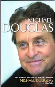 Michael Douglas: The Unofficial Biography of Michael Douglas : Phillips,  Adam, Hayley, Emma, Ross, Jenny: Amazon.ae: كتب