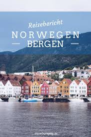 Ein Tag Bergen Ohne Regen Reiseblog Travelography Norwegen Reisen Reisen Norwegen Urlaub