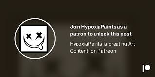 I'm currently unemployed and this is my source of income for everything, food, hygiene, clothes, entertainment, etc. Future Patreon Content Hypoxiapaints On Patreon