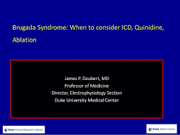 Brugada Syndrome When To Consider Icd Quinidine Ablation