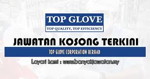The three biggest glove stocks, including top glove corp., are the. Jawatan Kosong Di Top Glove Corporation Berhad 10 Mei 2020 Banyak Jawatan