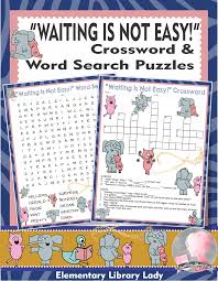 Waiting Is Not Easy Activities Mo Willems Crossword Puzzle And Word Searches Mo Willems Easy Writing Easy Activities