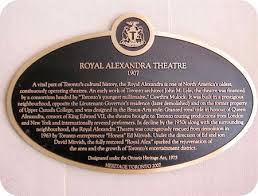 A Brief History Of Torontos Royal Alexandra Theatre