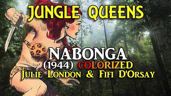 NABONGA (1944) Colorized