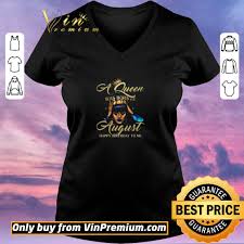 Maybe you would like to learn more about one of these? Nice Black Woman A Queen Was Born In August Happy Birthday To Me Shirt Sweater Hoodie Sweater Longsleeve T Shirt