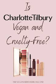 Charlotte tilbury doesn't test on animals at any stage from development to the final product delivery to consumers. Pin On The Vegan Abroad