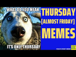 Here is the collection of the best funny memes in the trending world to make you happy & a big laugh. Thursday Meme Funny For Work Jobs Ecityworks