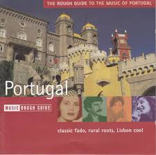 If you like the songs please support the artists and buy the cd's. The Rough Guide To The Music Of Portugal Portugal Music Rough Guide 2004 Cd Discogs