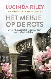 Het Meisje Op De Rots Van Lucinda Riley Boek En Recensies Hebban Nl Boeken Boeken Om Te Lezen Boeken Lezen