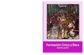Este libro de formación cívica y ética es para ti, en él encontrarás varias lecturas y ejercicios que. Formacion Civica Y Etica Quinto Pdf Docer Com Ar