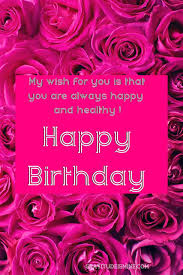 Happy Birthday Images For Best Friend Flowers Welcome October Happy Birthday To All Happy Birthday Rose Happy Birthday Flower Happy Birthday Wishes Cards