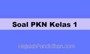 Contoh Soal Ukk Pkn Kelas 1 Sd Mi 2020 Dan Pembahasan