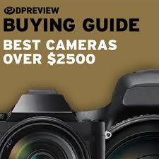 Sure, just about every mobile device in your home features a camera that can snap a decent photo, but if you use a digital camera, its. Best Cameras Over 2500 In 2021 Digital Photography Review