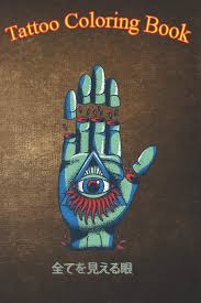 The right eye is regarded as the eye of ra, while the left is the eye of throth (moon) hence the general design for tattoos. Tatto Coloring Book Japanese Aesthetic All Seeing Eye Tattoo An Adult Coloring Book With Awesome Sexy And Relaxing Tattoo Designs For Men And Women Summer Scott 9798573783420 Amazon Com Books