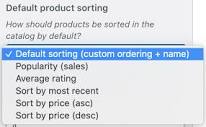 woocommerce - change the default sorting to be “custom ordering + ...
