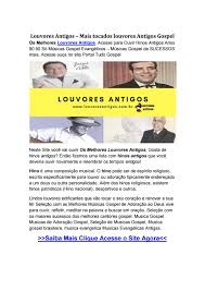 Coletânea anos 80 internacional todas as músicas em ordem de mais tocadas, você pode buscar sua música favorita do artista rapidamente, escutar junto com a letra ou tradução. Louvores Antigos By D Max Issuu