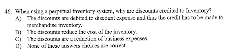 Solved 46 When Using A Perpetual Inventory System Why Are Chegg Com