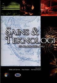 Sebelum kedatangan islam ke melayu, masyarakat tidak tahu mengukur sesuatu benda. Sains Dan Teknologi Di Alam Melayu Institut Alam Dan Tamadun Melayu